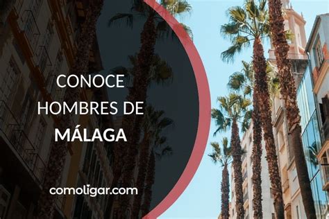 citas malaga mujeres|Chatea y Haz Contactos online en Málaga